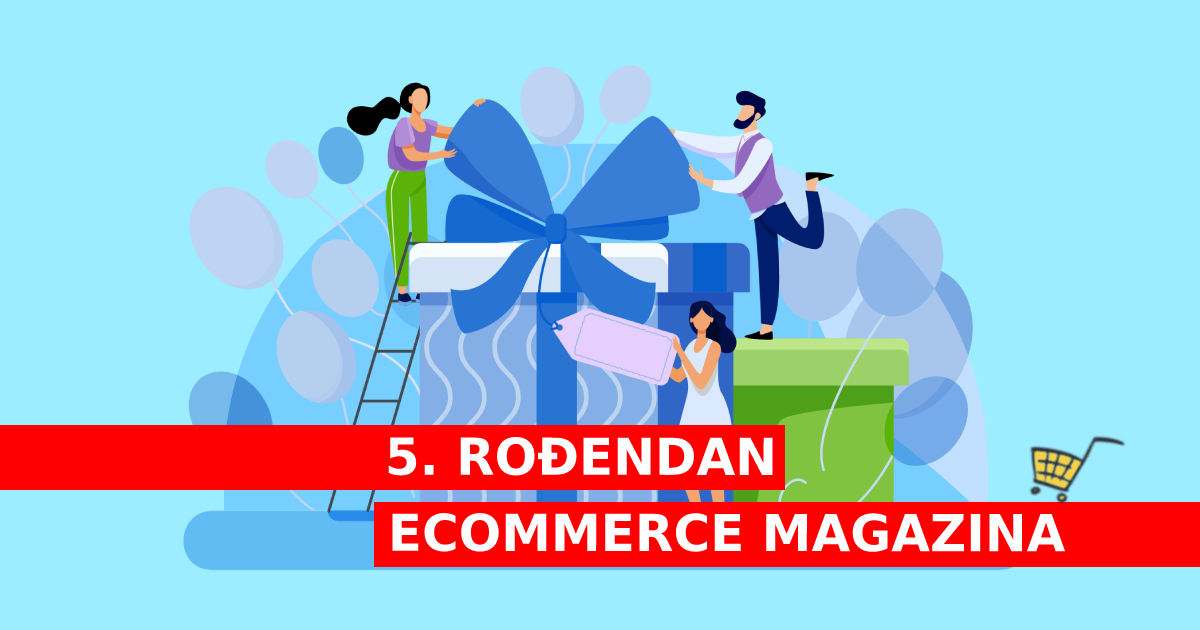 5. godina Ecommerce magazina!