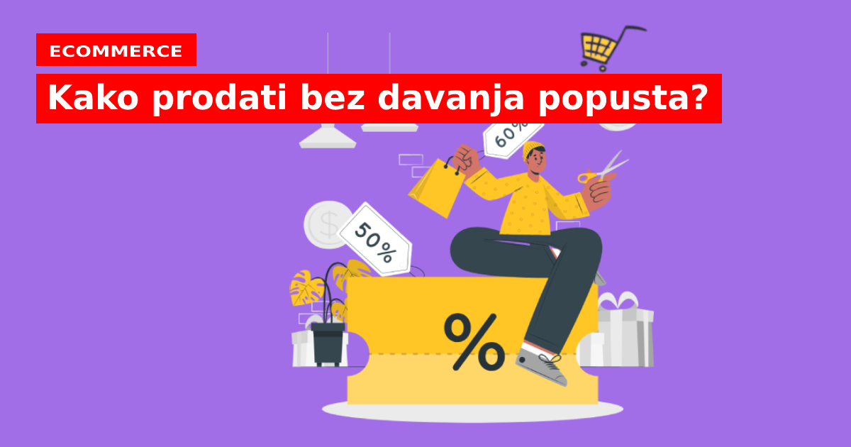 Kako prodati bez davanja popusta?