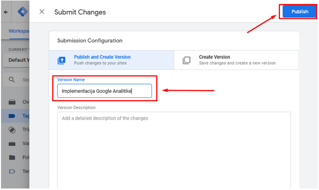GTM - Google Tag Manager - Tutorijal - Tags - Publish