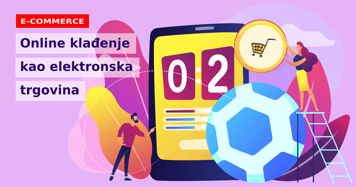 Online klađenje kao elektronska trgovina