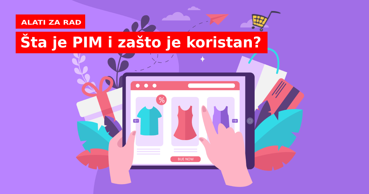 Šta je PIM i zašto je koristan?