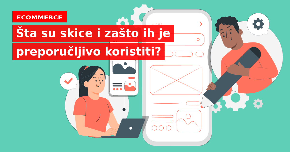 Šta su skice i zašto ih je preporučljivo koristiti?