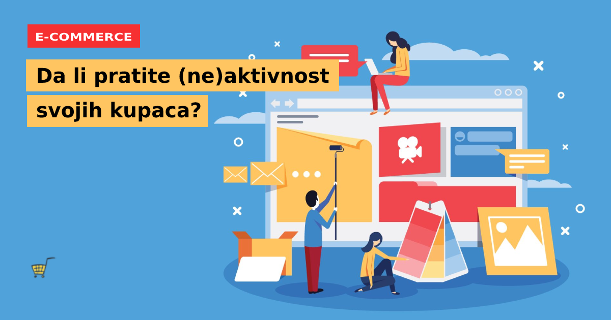 Da li pratite (ne)aktivnost svojih kupaca?