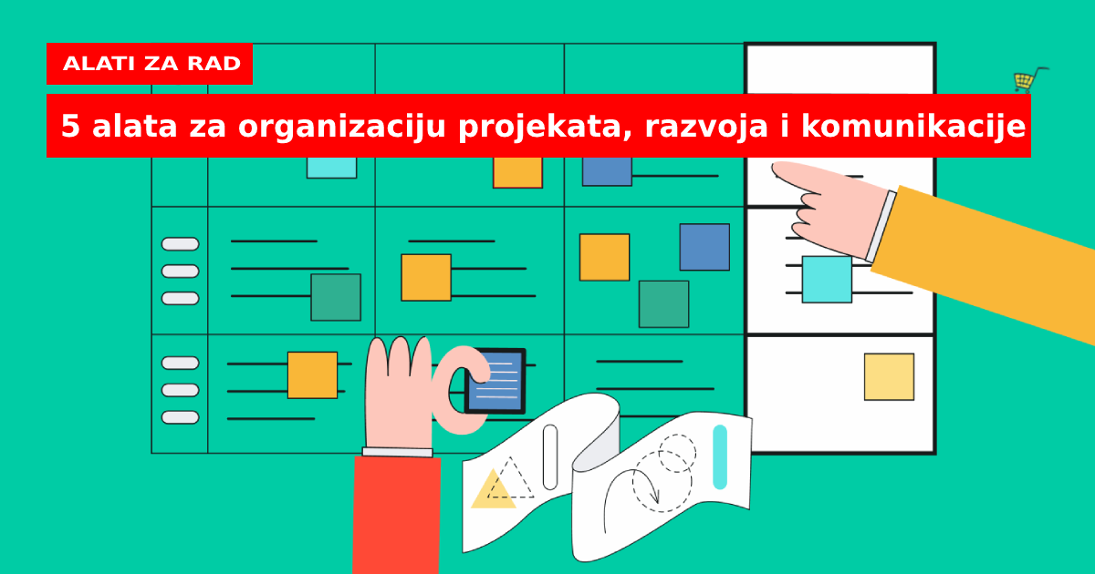 5 alata za organizaciju projekata, razvoja i komunikacije