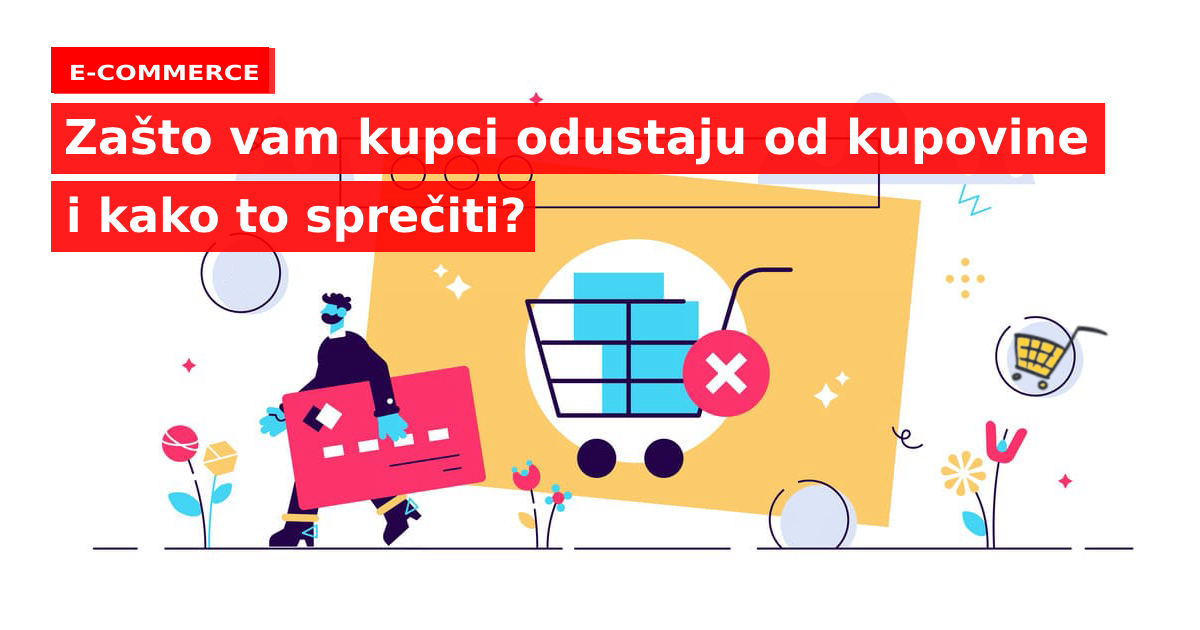 Zašto vam kupci odustaju od kupovine i kako to sprečiti?