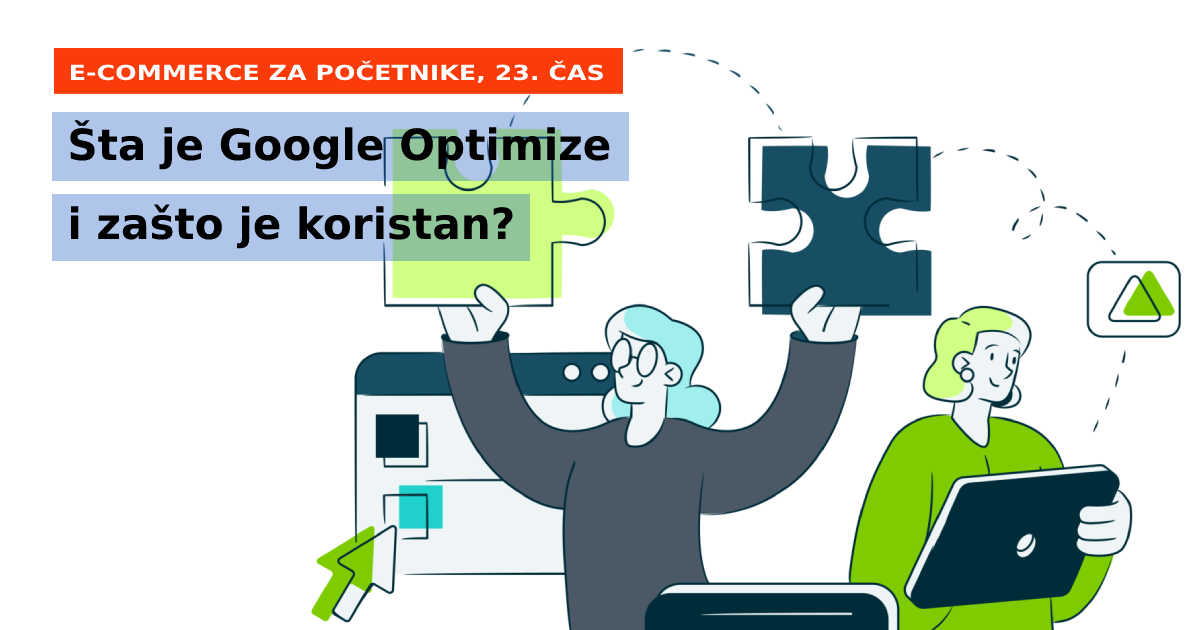 Čas 23: Šta je Google Optimize i zašto je koristan?